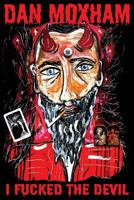 I Fucked the Devil 1494270722 Book Cover