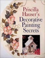 Priscilla Hauser's Decorative Painting Secrets 0806927577 Book Cover