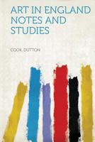 Art In England: Notes And Studies 150038934X Book Cover