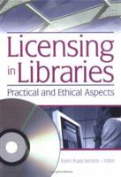 Licensing In Libraries: Practical And Ethical Aspects (Published Simultaneously as the Journal of Library Administr) 0789028786 Book Cover