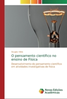 O pensamento científico no ensino de Física 6202192585 Book Cover