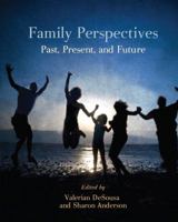 Family Perspectives: Past, Present, and Future 1609270363 Book Cover