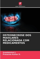 Osteonecrose DOS Maxilares Relacionada Com Medicamentos (Portuguese Edition) 6209834248 Book Cover