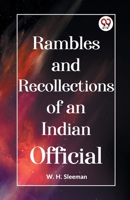 Rambles And Recollections Of An Indian Official 9359392715 Book Cover