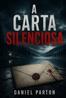 A Carta Silenciosa: Um Suspense Eletrizante (Portuguese Edition) B0GY8D1X4N Book Cover