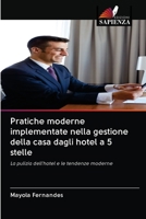 Pratiche moderne implementate nella gestione della casa dagli hotel a 5 stelle 6202573872 Book Cover