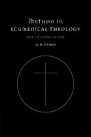 Method in Ecumenical Theology: The Lessons So Far 0521093953 Book Cover