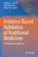 Evidence Based Validation of Traditional Medicines: A comprehensive Approach 9811581266 Book Cover