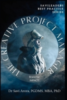 The Creative Project Manager: Brace for IMPACT! B0C47YLY2V Book Cover