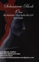 Solanaceae Book One: The Shadows That Make... (Hardcover Ed) 1365238490 Book Cover