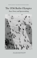 The 1936 Berlin Olympics: Race, Power, and Sportswashing 1957792248 Book Cover