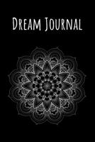 Dream Journal: 6x9 Dream Journal Flowers I Dreaming Journal INotebook For Your Dreams And Their Interpretations I Interactive Dream Journal I Dream Diary With Flowers 1705892914 Book Cover