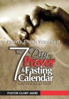 Prayer Storm Volume Two. Your Seven-Day Prayer and Fasting Calendar Fasting Made Easy 1909206067 Book Cover