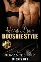 Hood Love Booshie Style- Romance Story 1523337664 Book Cover