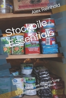 Stockpile Essentials: 20 Must-Have Foods for Long-Term Emergency Survival B0FS82DZ63 Book Cover