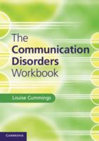 The Communication Disorders Workbook 1107054982 Book Cover