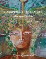 Your Inmost Tree of Life: An Invitation 1662937997 Book Cover