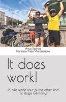 It does work!: A bike world tour of the other kind B0BSJFFCYL Book Cover