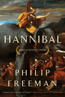 Hannibal: Rome's Greatest Enemy 1639363653 Book Cover