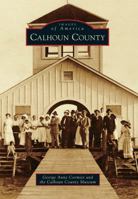 Calhoun County 0738596604 Book Cover