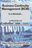 Business Continuity Management (BCM) in a Nutshell... (MusabAtWork) B0FBC2TN18 Book Cover