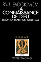 La Connaissance de Dieu: selon la tradition orientale 2220027147 Book Cover