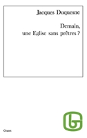 Demain, une Église sans prêtre ? 2246805538 Book Cover