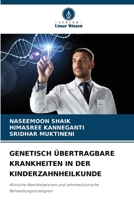 Genetisch Übertragbare Krankheiten in Der Kinderzahnheilkunde (German Edition) 6209931022 Book Cover