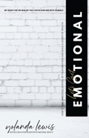 Let's Get Emotional : How to Immediately Take Control of Your Emotions and Build Wealth 1734063831 Book Cover
