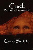 Crack Between the Worlds 0980006465 Book Cover