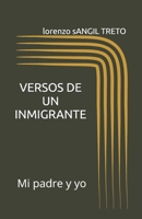 VERSOS DE UN INMIGRANTE: Mi padre y yo (Spanish Edition) B0GSMSHLJG Book Cover