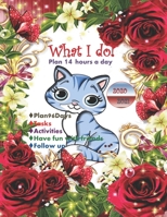 WHAT I DO! 14 hours a day-TO DO LIST NOTEBOOK 2020-2021 V.2: To-Do List for children-students-teens-woman, To-Do List Notebook  Journal Tasks 14 hours ... ‘Padmi’ cute cat in blue version 8.5”x11" 1671781899 Book Cover