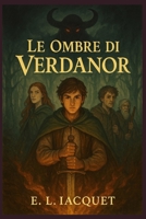 Le Ombre di Verdanor (Romanzi Brevi) (Italian Edition) B0F9DXQ8FM Book Cover