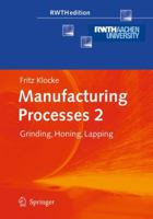 Manufacturing Processes 2: Grinding, Honing, Lapping 3642100767 Book Cover