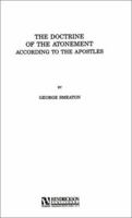 The Apostles' Doctrine of the Atonement 1589601939 Book Cover