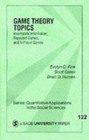 Game Theory Topics: Incomplete Information, Repeated Games and N-Player Games (Quantitative Applications in the Social Sciences) 0761910166 Book Cover