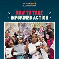 How to Take Informed Action 1508166900 Book Cover