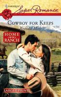 Cowboy for Keeps 0373715269 Book Cover
