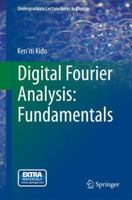 Digital Fourier Analysis: Fundamentals 1461492599 Book Cover