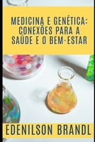 Medicina e Genética: Conexões para a Saúde e o Bem-Estar B0C79GYRZP Book Cover