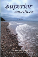 Superior Sacrifices 1478210907 Book Cover