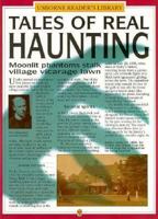 Tales of Real Haunting (Usborne Reader's Library) 0746023596 Book Cover