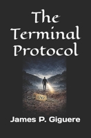 The Terminal Protocol B0GTLNC2LT Book Cover