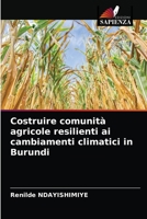 Costruire comunità agricole resilienti ai cambiamenti climatici in Burundi 6203514411 Book Cover