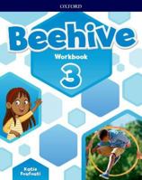 Beehive: Level 3: Workbook: Learn, grow, fly. Together, we get results! 0194853616 Book Cover