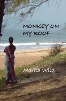 Monkey on My Roof 1907897089 Book Cover