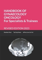 HANDBOOK OF GYNAECOLOGY ONCOLOGY FOR SPECIALISTS AND TRAINEES: REVISED EDITION 2023 967101190X Book Cover