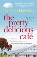 The Pretty Delicious Cafe 146075459X Book Cover