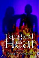 Tangled Heat 1592865968 Book Cover