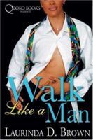 Walk Like a Man 0977624781 Book Cover